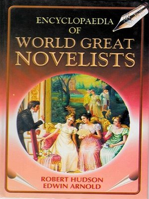 cover image of Encyclopaedia of World Great Novelists